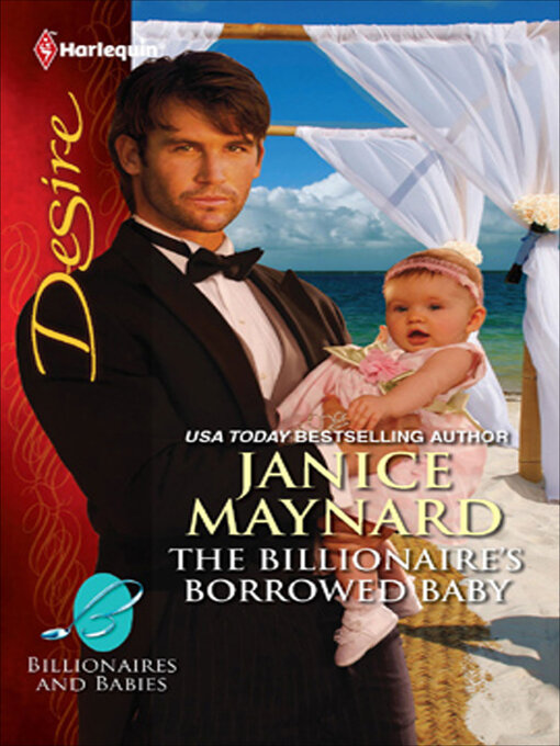 Title details for The Billionaire's Borrowed Baby by Janice Maynard - Available